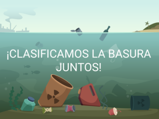 ¡CLASIFICAMOS LA BASURA JUNTOS! by Tania