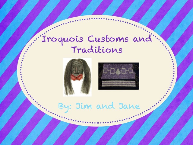 4M Iroquois Customs and Traditions by Kaye Kerr