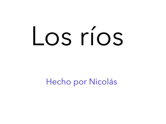 Los Ríos by Nicolas Paraschiv Piriz