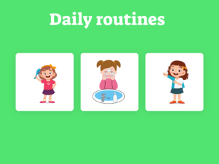 Daily routines Free Games online for kids in Pre-K by Guadalupe RP