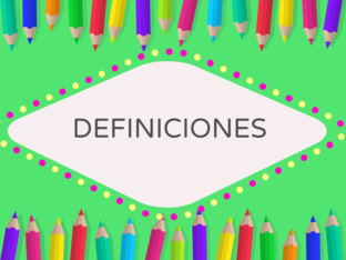 Definiciones  by Marcia Moscoso