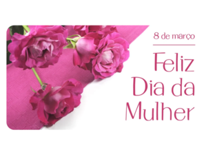 Dia da mulher  by Prema Digital
