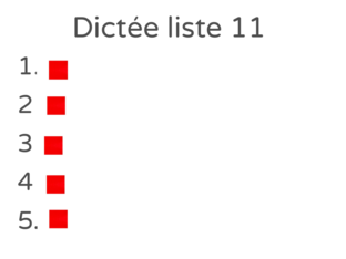 Dictée liste 11 by 