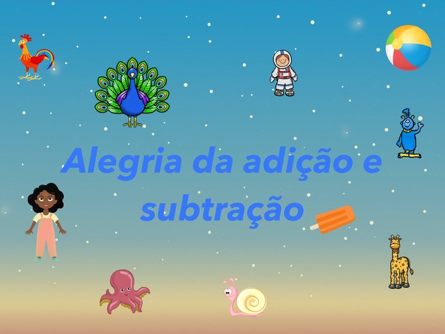 A Alegria da Adição e Subtração  by Araceli Dias