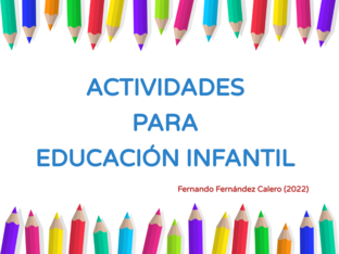 EDUCACIÓN INFANTIL by Fernando Fernández Calero
