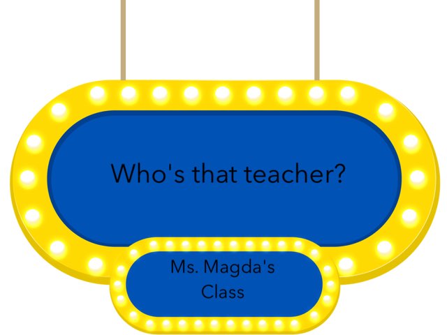 Who's That Teacher? by Gabrielle Major