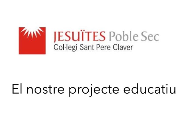 El nostre projecte educatiu by Sec Jesuïtes Poble
