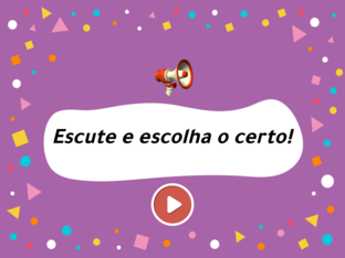 Escolha o certo. by Larissa Morais