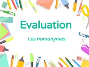 Evaluation Homonymes  by Camille BENARD