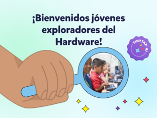 Exploradores del Hardware by Karina Rajpop