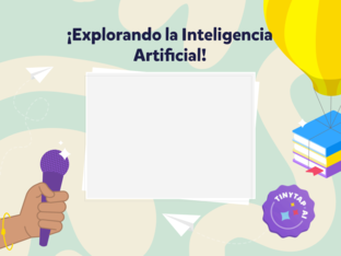 ¡Explorando la Inteligencia Artificial! by Joelyn
