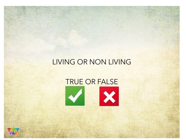 G4D - Living Or Non Living True Or False by g4d pv