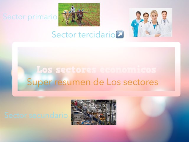 Los Sectores Economicos by Blanca Gómez