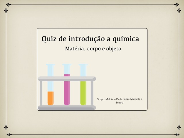 Introdução A Química  by Ana Paula Zeppelini