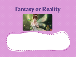 Fantasy or Reality by Amreeta Ankadoo