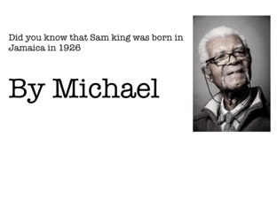 Sam King by Goose Green