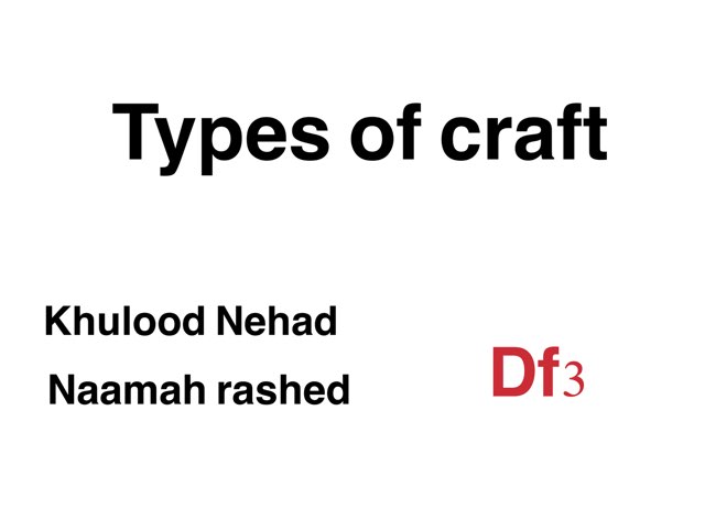 Craft

 by Khulood Nehad