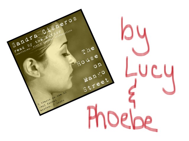 This is our game based on the book by Sandra Cisneros called The House on Mango Street by Elizabeth Norena