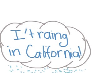 Rain! Thank you El Niño  by Hihi123 123lol