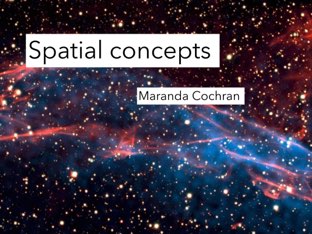 Spatial concepts: next to, further, opposite of, between,etc in high school level sentences  by Maranda Cochran