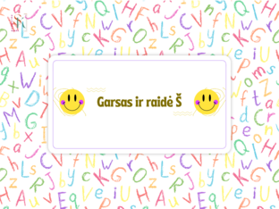 Garsas ir raidė Š  by Lina Sakienė