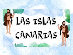 ISLAS CANARIAS 1º Y 2º by Carla Rodríguez
