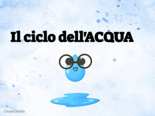 Il ciclo dell'acqua by Chiara Ciriello