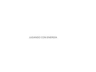 JUGANDO CON ENERGÍA by Maleja Londoño