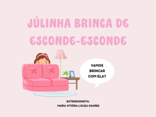 JULINHA BRINCA DE ESCONDE-ESCONDE... by Tobrincando Ufrj