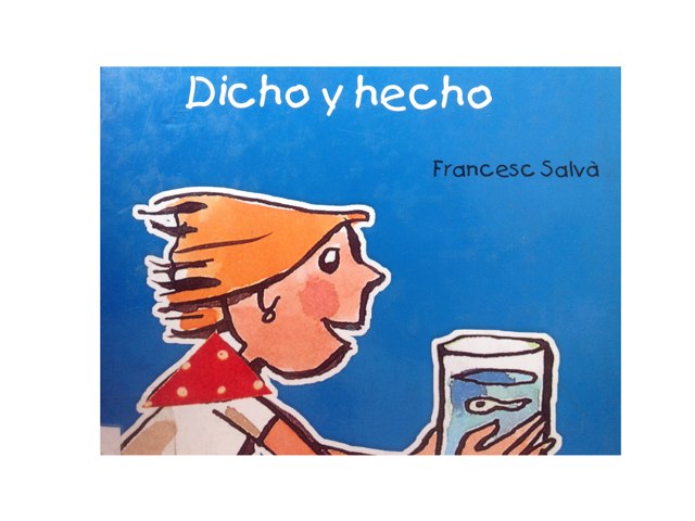 Dicho Y Hecho by Julia Trigos Hebrero