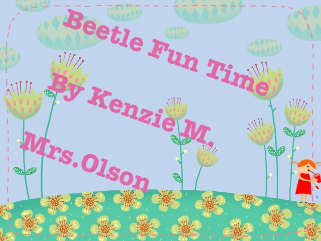 Kenzie's Beetle Project by Stephanie Olson