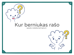 Kur berniukas rašo by Egle