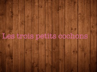 Les 3 Petits Cochons by Laurianne Luc