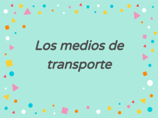 Los medios de transporte by Manme Ll