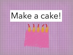 Make A Cake by Reagan daniels