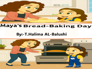 Maya's Bread Baking Day by T.Halima AL-Balushi
