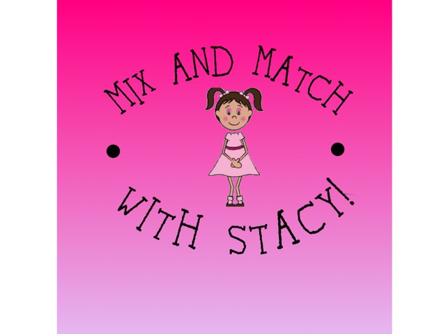 Mix And Match With Stacy by Fatima Aronda