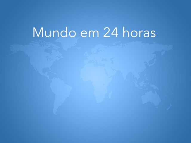 Mundo Em 24 Horas by Renato junior