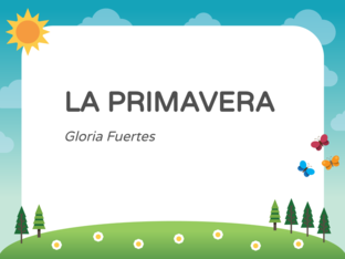 Poesía Primavera. Gloria Fuertes by MARÍA DEL PILAR SÁNCHEZ FERNÁNDEZ