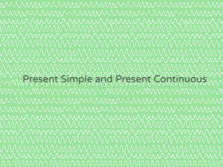 Present Simple&Present Continuous by Solomiia Hulyk