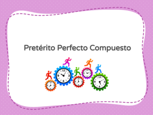 Pretérito Perfecto Compuesto by Anastasiia Baranova
