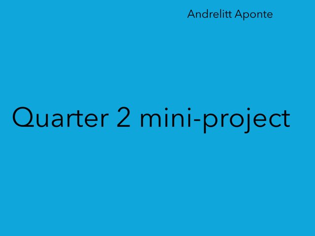 Q2 Mini Project by Andrelitt Aponte