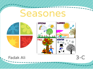 Seasons by fadak ali