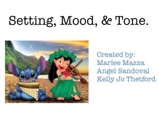 Setting, Mood, & Tone by Kelly Thetford