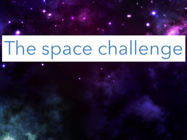 Space Challenge by Hannah Firth