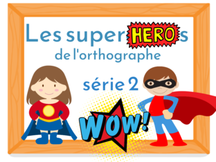 Superhéros de l'orthographe série 2 by Christine Blondin
