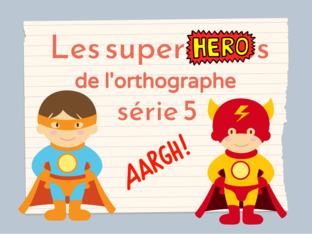Superhéros de l'orthographe série 5 by Christine Blondin