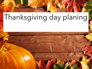 Thanksgiving Day Planning by Jessica Watne