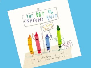 The Day The Crayons Quit by Laurie Arnez