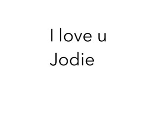 To Jodie by Jamie Mcpake